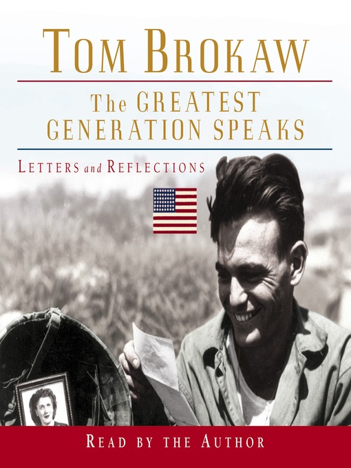 Title details for The Greatest Generation Speaks by Tom Brokaw - Wait list